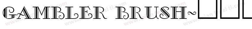 Gambler Brush字体转换